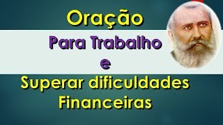 Oração Para Conquistar Trabalho e Superar Dificuldades Financeiras [upl. by Katusha]