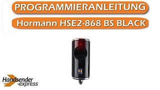 Programmierung meines Handsenders Hormann HSE2868 BS BLACK [upl. by Araminta]