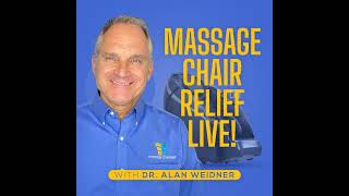 Massage Chair Relief LIVE with Dr Michael Olpin [upl. by Srednas]