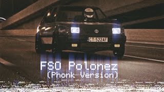 FSO Polonez  Phonk Wakacyjny Romans Version by Alcc [upl. by Katinka995]