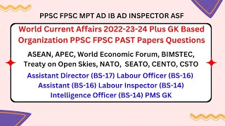 World Current Affairs 2024 Plus GKBased Organization fpsc test preparation PPSC PMS GK MPT NTS [upl. by Marks]