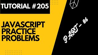 JavaScript Practice Problems  Part 86  Web Development Tutorial 205 [upl. by Mossman]