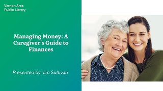 Managing Money A Caregiver’s Guide to Finances [upl. by Anatole880]