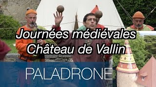 Château de Vallin  journées médiévales 2016 [upl. by Ydroj]