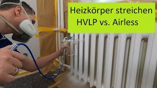 Heizkörper schnell und sauber lackieren Airless vs HVLP [upl. by Ahsiuqal]