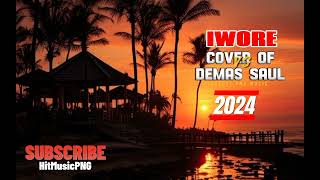 DEMAS SAUL COVER  IWORE  LATEST PNG MUSIC 2024 [upl. by Mazel]