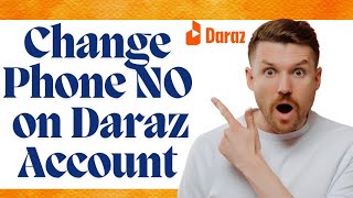 How to change mobile number in daraz seller account l Daraz account ka phone number kase change kare [upl. by Aynotal]