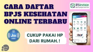 CARA DAFTAR BPJS KESEHATAN ONLINE Panduan Lengkap dan Mudah Pakai Mobile JKN [upl. by Franzen392]