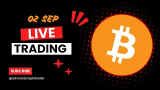 🤑Live Crypto Trading  Bitcoin Live Trading  Bitcoin Live  02 SEP 2024 [upl. by Lleira]