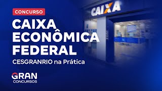 Concurso Caixa Econômica Federal  CESGRANRIO na Prática [upl. by Nikoletta]