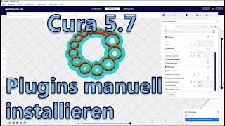 Cura 57 Plugins manuell installieren [upl. by Eiramadnil216]