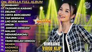 TASYA ROSMALA FULL ALBUM TERBARU ENAK DIDENGAR BERSAMA OM ADELLA BIMBANG  DELIMA [upl. by Ecnedurp]