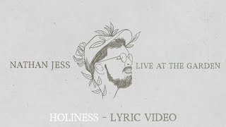 Holiness ft Nathan Jess  Live at The Garden Lyric Video [upl. by Hemphill]