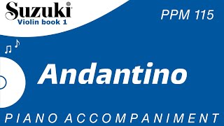 Suzuki Violin Book 1  Andantino  Piano Accompaniment  PPM  115 [upl. by Dami916]