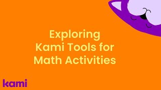 Exploring Tools for Math in Kami [upl. by Trevar]