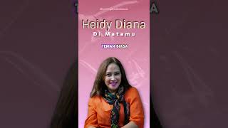 Heidy Diana  Di Matamu lagulawas heidydiana [upl. by Mojgan434]