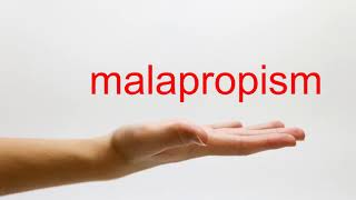 How to Pronounce malapropism  American English [upl. by Edee]