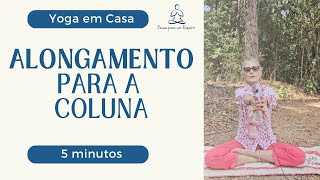 Yoga em casa  Prática para Alongar a Coluna [upl. by Eeniffar]