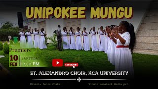 UNIPOKEE MUNGU  OFFICIAL MUSIC VIDEO KCAU CATHOLIC SONGS  VOL 5 [upl. by Ahsitan39]