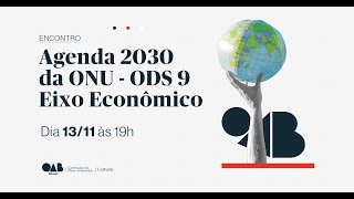 Agenda 2030 da ONU  ODS 9 Eixo Econômico [upl. by Kelleher335]