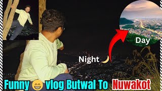 Butwal night 🌙 View Nuwakot vlog Nuwakot mai raat pare pochi😱 [upl. by Anai78]