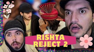 RISHTA REJECT PART 2  Still Fun [upl. by Lesly133]