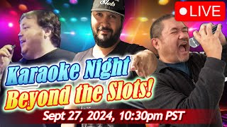 🛑 Karaoke Night LIVE from Las Vegas Beyond the Slots with Friends avalonslots and BDSlots [upl. by Amby754]