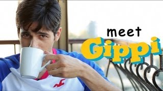 Sidharth Malhotra wants you to meet Gippi [upl. by Fianna]