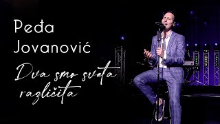 Peđa Jovanović amp orkestar Borka Radivojevića  Dva smo sveta različita Uživo [upl. by Meirrak309]