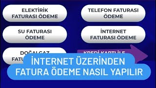 Fatura Ödeme Nasıl Yapılır  İnternetten Fatura Ödeme [upl. by Beach]