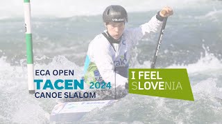 SUNDAY – Final– ECA I Feel Slovenia Tacen 2024 European Open Canoe Slalom CupampICF World Ranking Race [upl. by Anieral721]