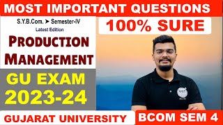 Production Management  Most Important Questions  Bcom Sem 4  Gujarat University  UGT [upl. by Mihe]