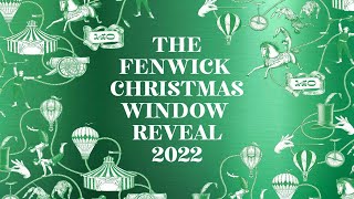 Fenwick Christmas Window Reveal 2022 [upl. by Adnilem270]