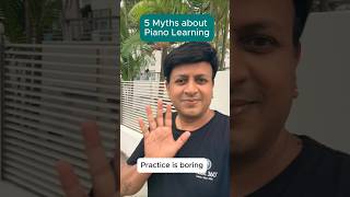 5 Myths about Piano Learning  Practice is boring music360 shorts [upl. by Utir]