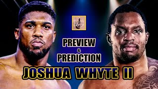 Anthony Joshua vs Dillian Whyte II  Rematch Preview amp Prediction [upl. by Salomo]