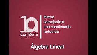 Matriz semejante a una escalonada reducida [upl. by Enelav]