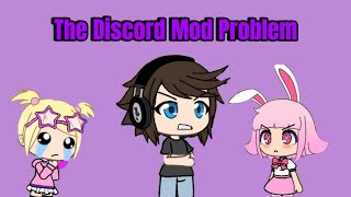 The Discord Mod Problem [upl. by Gnilrad]