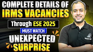 Complete Details of IRMS vacancies through ESE 2025  Must Watch  Unexpected Surprise  Ankit Goyal [upl. by Truman]