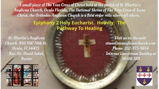 Epiphany 2 Holy Eucharist Homily The Pathway to Healing [upl. by Cir]