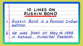 FEW LINES ON RUSKIN BOND  5  FIVE  10 LINES ABOUT RUSKIN BOND  IN ENGLISH [upl. by Nerad212]