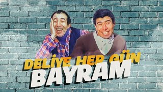 Deliye Her Gün Bayram  İlyas Salman Ayşen Gruda Münir Özkul Özlem Onursal  Tek Parça Türk Filmi [upl. by Oralla156]