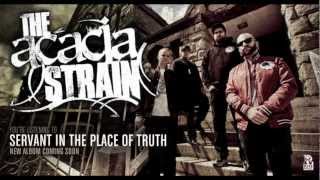 The Acacia Strain  Servant In The Place Of Truth [upl. by Kramer96]