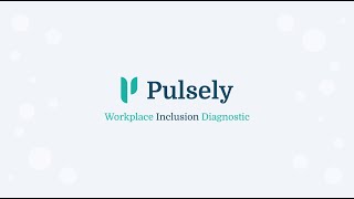 Unlock your Full Potential with Pulselys Workplace Inclusion Diagnostic  Diversity and Inclusion [upl. by Oneida]