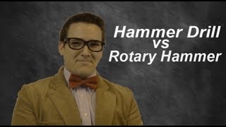 Tool Barn University  The Difference Between A Hammer Drill And A Rotary Hammer [upl. by Htebizile]