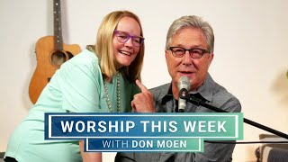 Worship Wednesday with Don Moen  7312024 [upl. by Cissy]