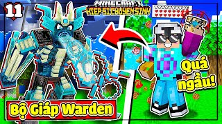 MINECRAFT HIỆP SĨ CHUYỂN SINH  TẬP 11  LỘC CHẾ TẠO BỘ GIÁP WARDEN SIÊU NGẦU VÀ CHIẾN ĐẤU VỚI 😨 [upl. by Ariat]