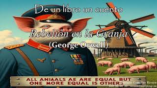 Rebelión en la granja George Orwel [upl. by Etiuqram]