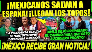 JUEVES ¡MÉXICO SALVA A ESPAÑOLES ¡LLEGAN LOS TOPOS CLAUDIA ¡RECIBE GRAN NOTICIA CAMPECHANEANDO [upl. by Hedveh868]