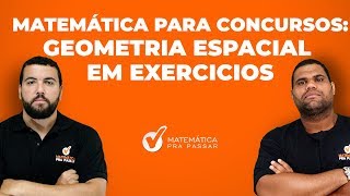 MATEMATICA PARA CONCURSOS  GEOMETRIA ESPACIAL EM EXERCICIOS PRISMAS ESPECIAIS [upl. by Eilitan]