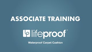 LifeProof Carpet Cushion Associate Training [upl. by Sucram39]